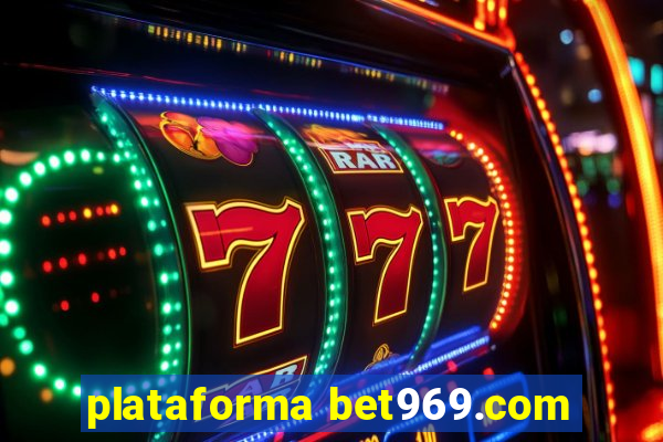 plataforma bet969.com